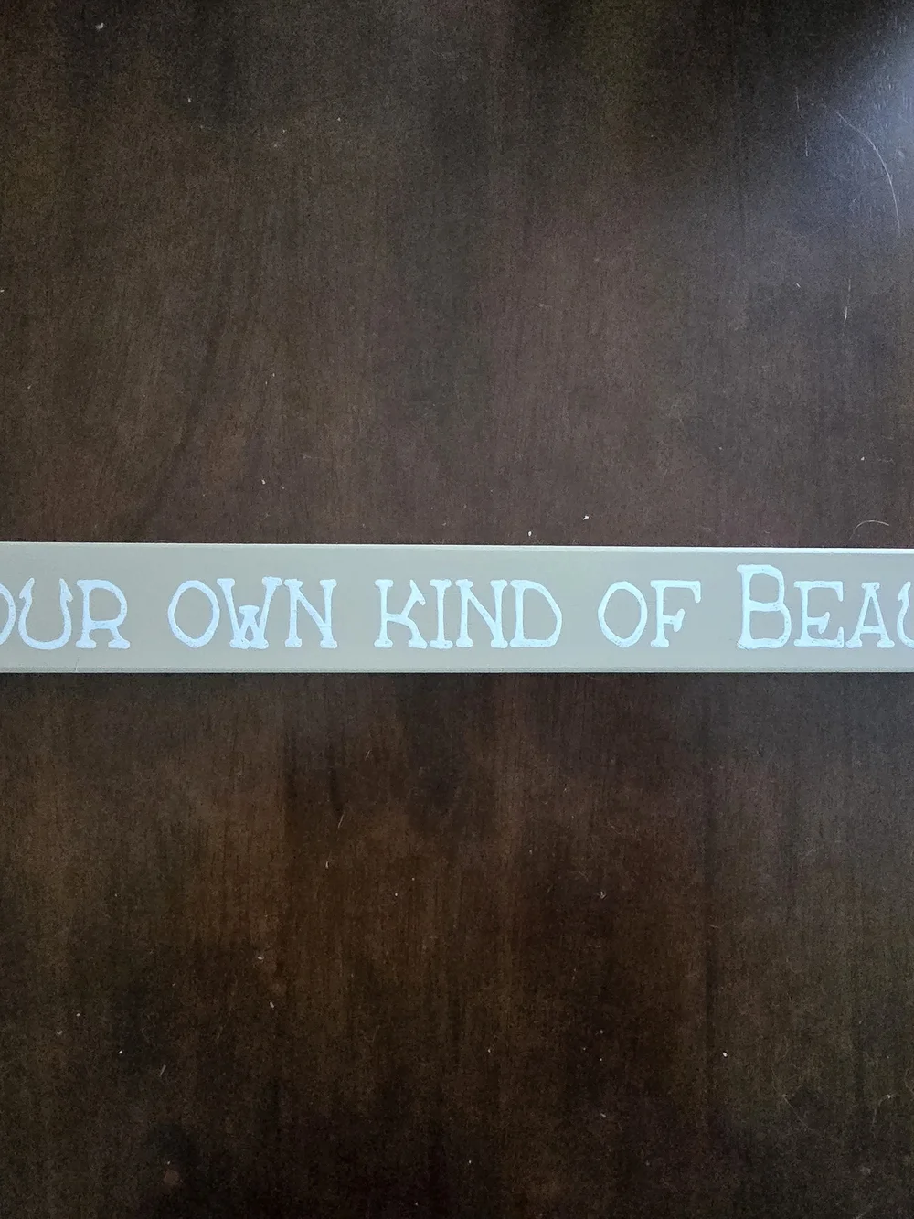 Be Your Own Kind of Beautiful Wall Sign - White on Tan